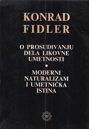 konrad fiedler: o prosuđivanju dela likovne umetnosti