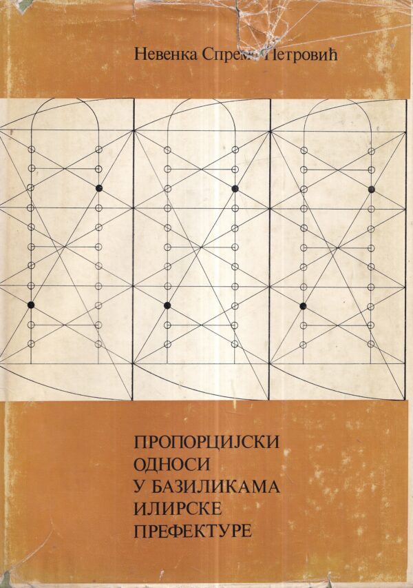 nevenka spremo-petrović: proporcijski odnosi u bazilikama ilirske prefekture