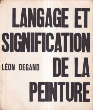 léon degand: langage et signification de la peinture