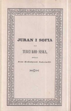 ivan kukuljević sakcinski: juran i sofia