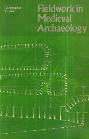 christopher taylor: fieldwork in medieval archaeology