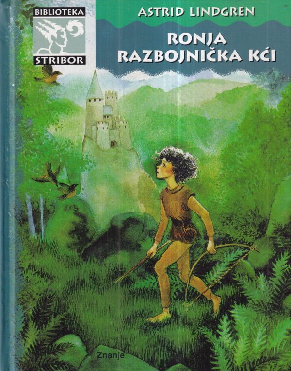 astrid lindgren: ronja razbojnička kći