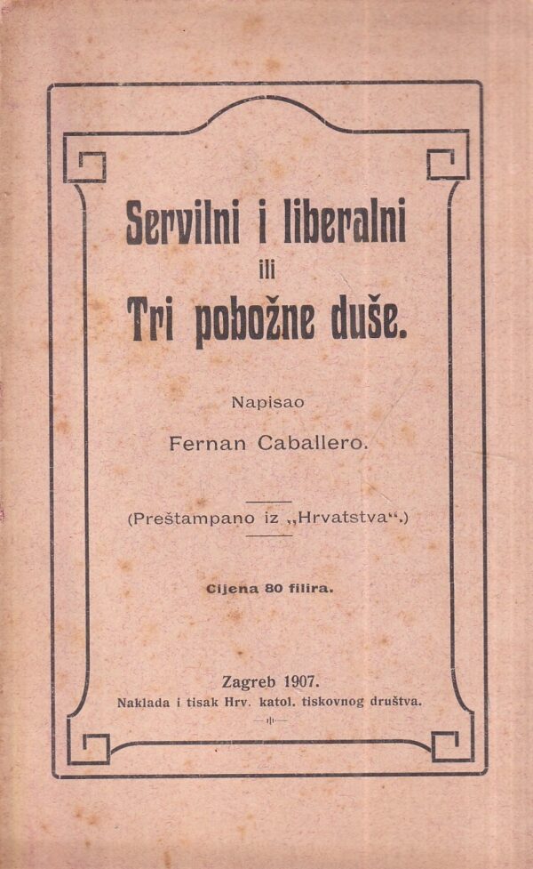 fernan caballero: servilni i liberalni ili tri pobožne duše