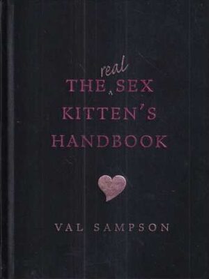 val sampson: the real sex kittens's handbook