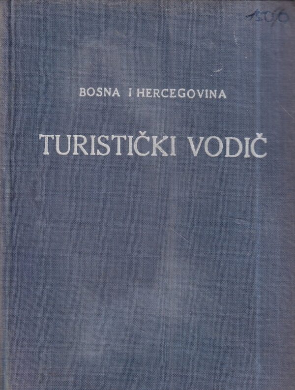 adem kamenica i ljubo babić: turistički vodič bosna i hercegovina