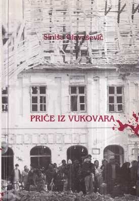 siniša glavašević: priče iz vukovara