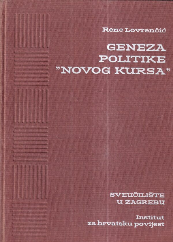 rene lovrenčić: geneza politike novog kursa