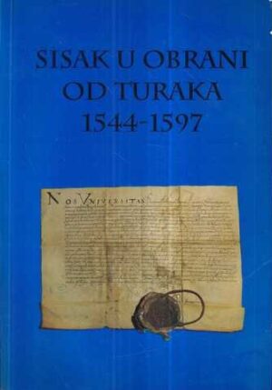 sisak u obrani od turaka 1544-1597