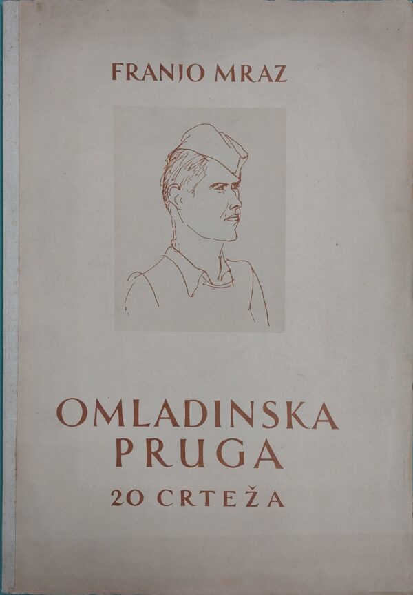 franjo mraz: omladinska pruga - 20 crteža