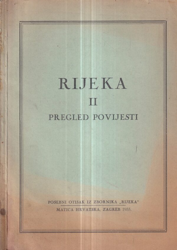 ferdo hauptmann: rijeka ii -pregled povijesti