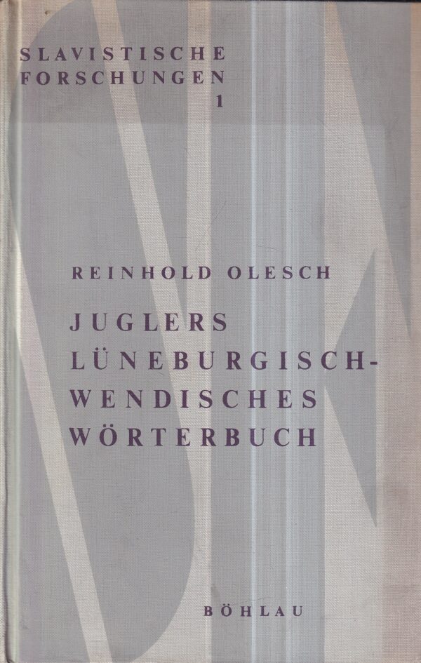 reinhold olesch: juglers lüneburgisch-wendisches wörterbuch