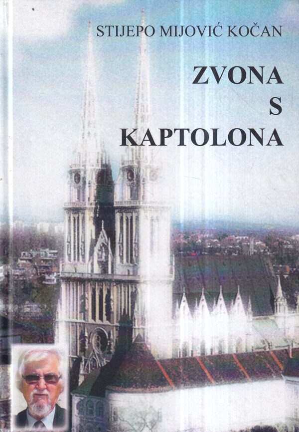 stijepo mijović kočan: zvona s kaptolona (s potpisom)