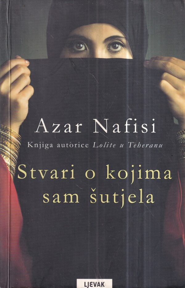 azar nafisi: stvari o kojima sam šutjela