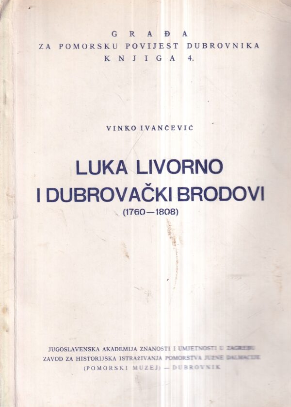 vinko ivančević: luka livorno i dubrovački brodovi