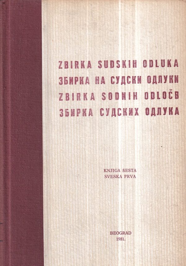 dušan cotič: zbirka sudskih odluka (knjiga šesta, sveska prva)