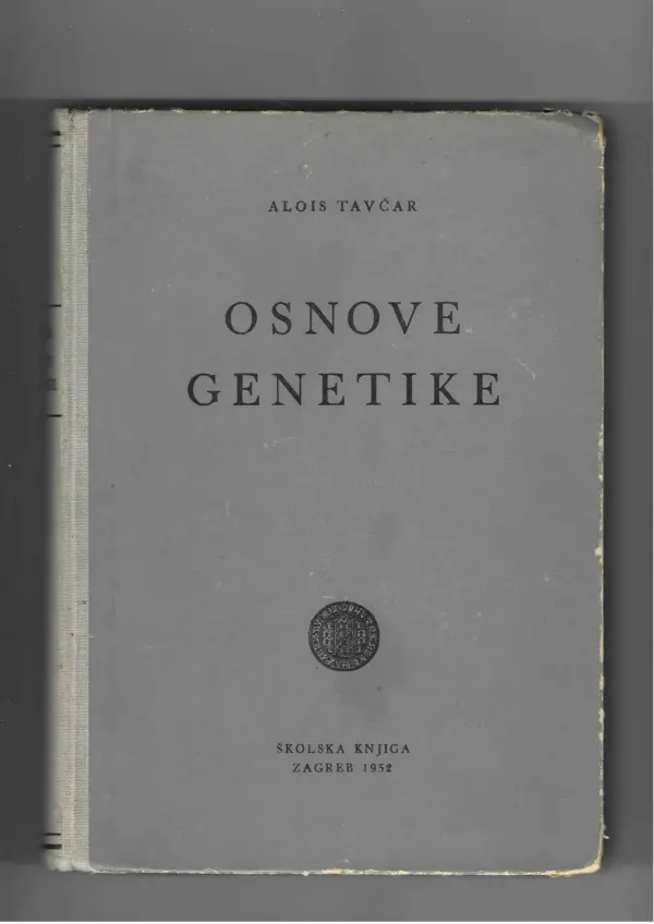 alois tavčar: osnove genetike