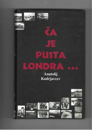 anatolij kudrjavcev: Ča je pusta londra