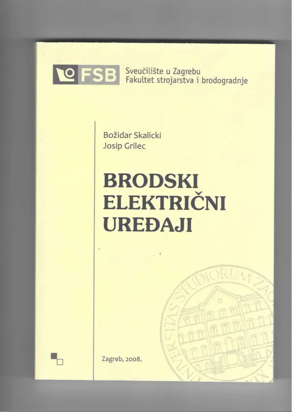 božidar skalicki i josip grilec: brodski električni uređaji