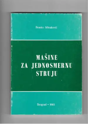 branko mitraković: mašine za jednosmernu struju