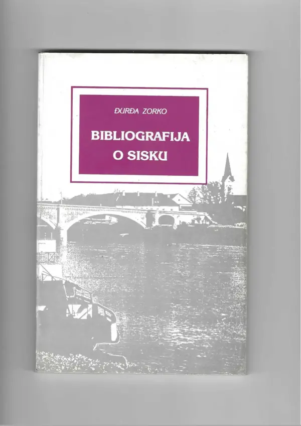 Đurđa zorko: bibliografija o sisku