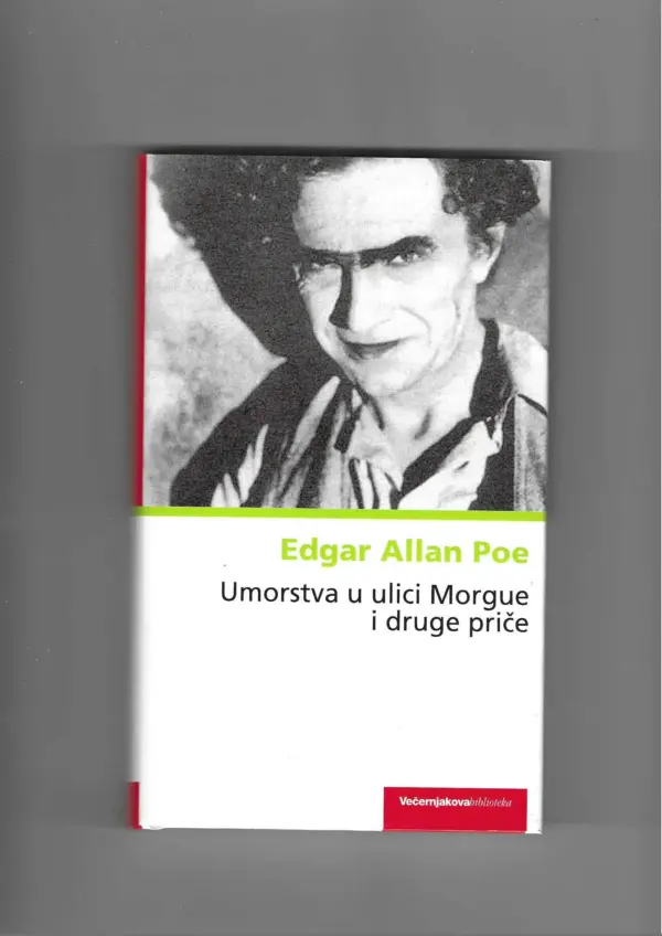 edgar allan poe: umorstva u ulici morgue i druge priče