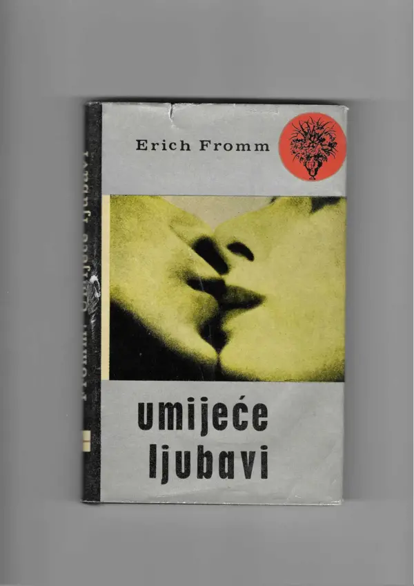 erich fromm: umijeće ljubavi