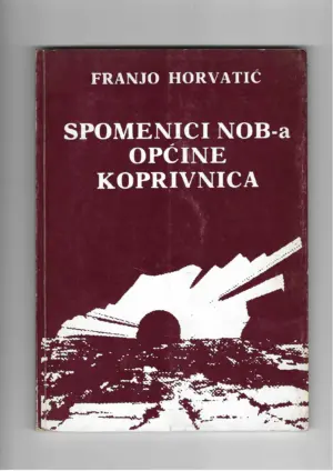 franjo kuharić: spomenici nob-a općine koprivnica