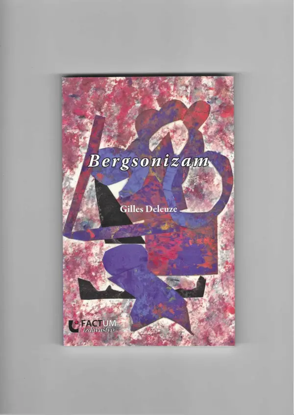 gilles deleuze: bergsonizam