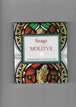 glenn mosley, joanna hill: snaga molitve