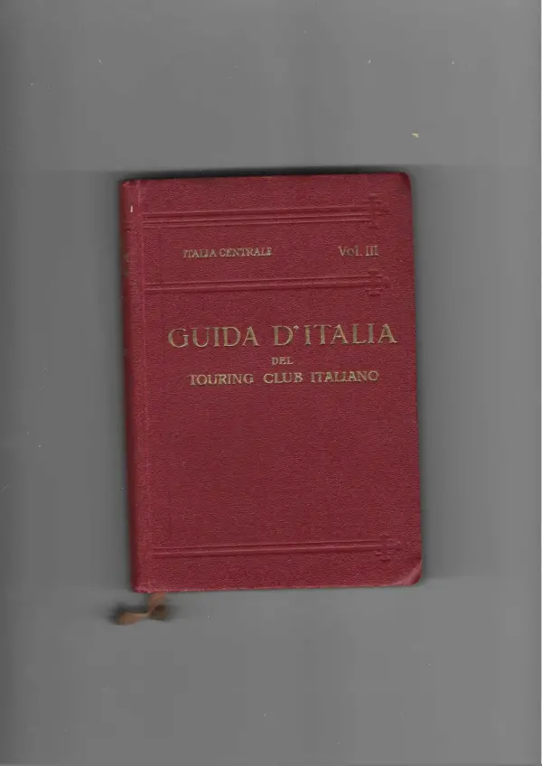 guida d'italia - italia centrale vol. iii.