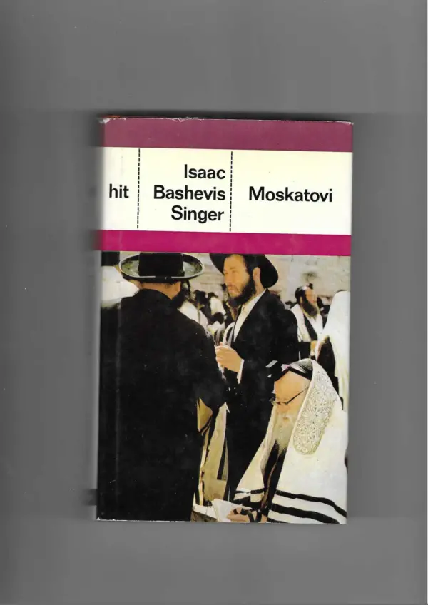 isaac bashevis singer: moskatovi 1-2