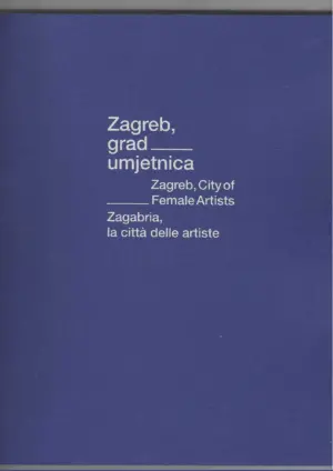 jasminka poklečki stošić: zagreb, grad umjetnica