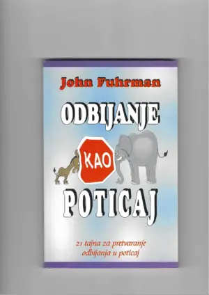 john fuhrman: odbijanje kao poticaj