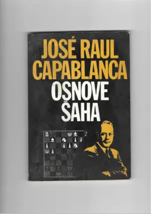 jose raul capablanca: osnove šaha