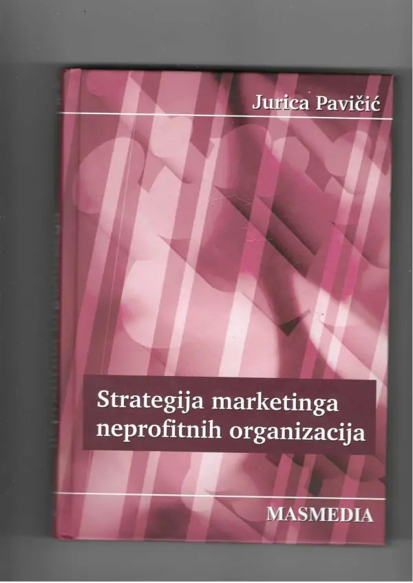 jurica pavičić: strategija marketinga neprofitnih organizacija