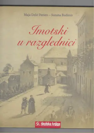 maja delić peršen i suzana budimir: imotski u razglednici