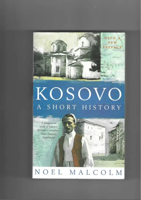 noel malcolm: kosovo - a short history