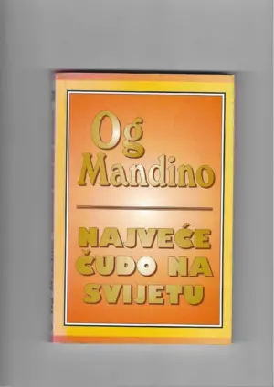 og mandino: najveće čudo na svijetu