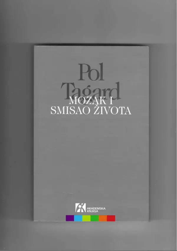 paul thagard: mozak i smisao života