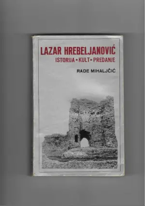 rade mihaljčić: lazar hrebljanović