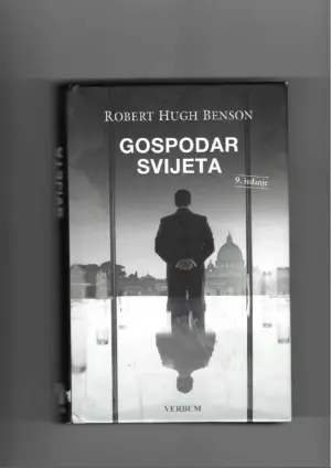 robert hugh benson: gospodar svijeta