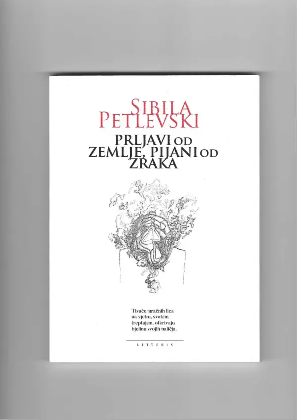 sibila petlevski: prljavi od zemlje, pijani od zraka