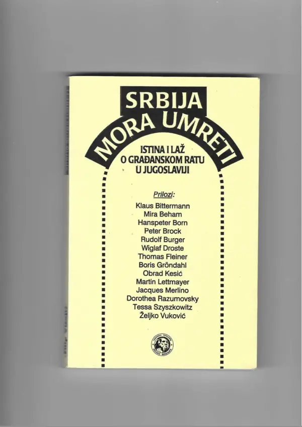 skupina autora: srbija mora umrijeti