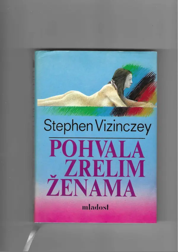 stephen vizinczey: pohvala zrelim ženama