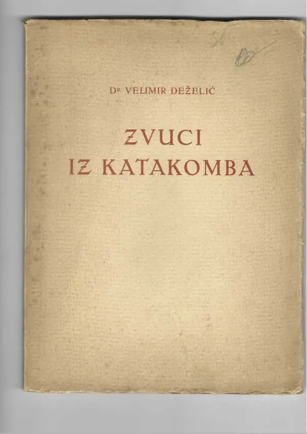 velimir deželić: zvuci iz katakomba