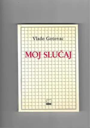 vlado gotovac: moj slučaj (s potpisom)