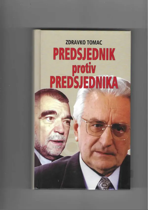 zdravko tomac: predsjednik protiv predsjednika