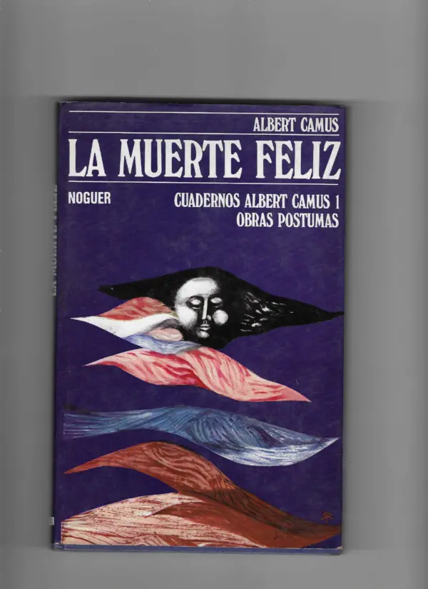 albert camus: la muerte feliz