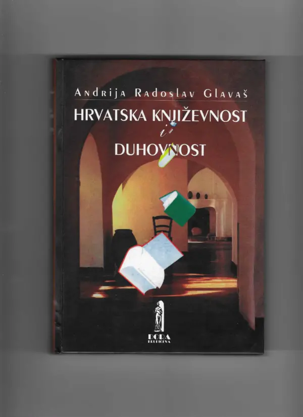 andrija radoslav glavaš: hrvatska književnost i duhovnost