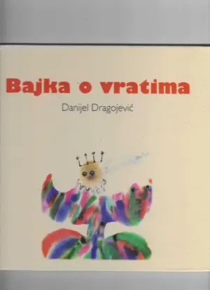 danijel dragojević: bajka o vratima